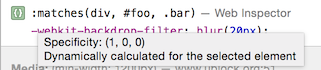 The Web Inspector's tooltip show the dynamic specificity of any selector.